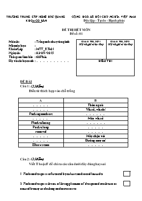 Đề thi hết môn - Môn Tiếng Anh chuyên ngành - Đề số 01- Năm học 2015-2016 - Trường Trung cấp nghề Bắc Giang